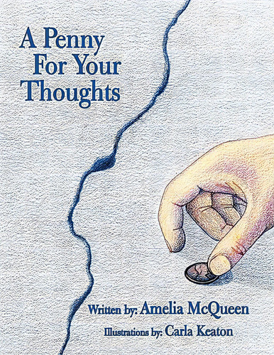 A Penny For Your Thoughts, De Mcqueen, Amelia. Editorial Authorhouse, Tapa Blanda En Inglés