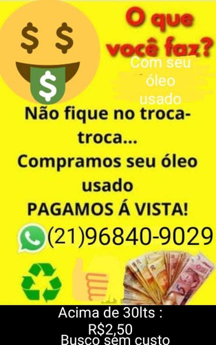 Imagem 2 de 5 de Troco Seu Oleo Velho Por Novo.6 O Litro Seu Óleo Usado