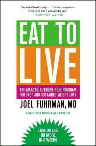 Eat To Live, De Joel Fuhrman. Editorial Little Brown Company, Tapa Blanda En Inglés