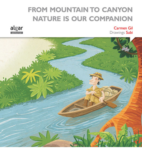 From Mountain To Canyon Nature Is Our Companion (edición Bil