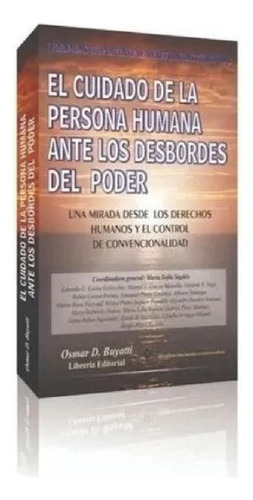 Libro - El Cuidado De La Persona Humana Ante Los Desbordes 