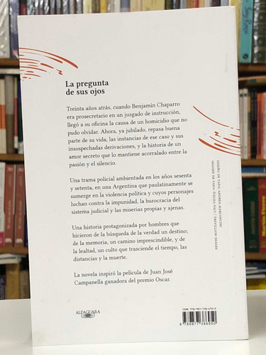 Imagen 2 de 2 de La Pregunta De Sus Ojos - Eduardo Sacheri - Alfaguara