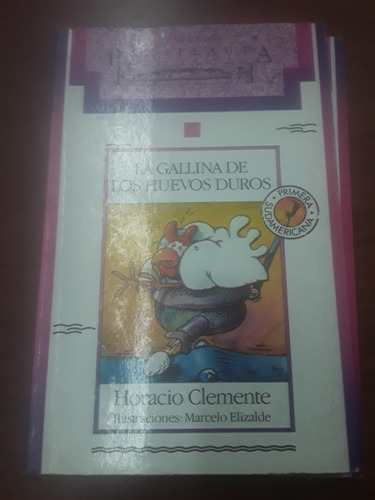 Horacio Clemente - La Gallina De Los Huevos Duros Pan Flauta