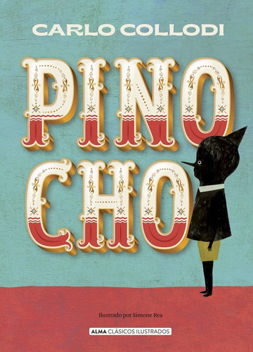 Libro: Pinocho / Carlo Collodi - Alma Ilustrados