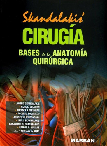 Cirugía. Bases De La Anatomía Quirúrgica, De Skandalakis E. John. Editorial Marbán, Tapa Blanda, Edición 1ra En Español
