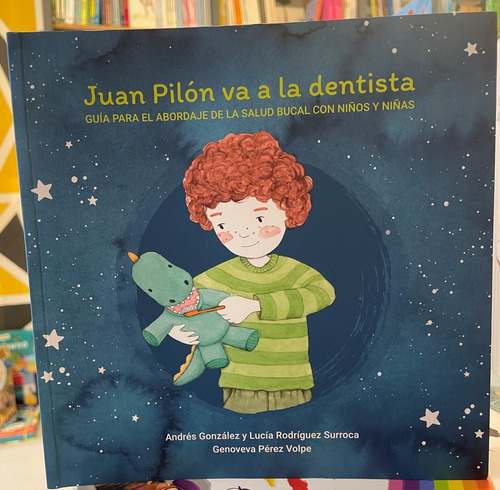 Juan Pilon Va A La Dentista - Guia Para El Abordaje De La Sa