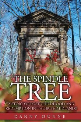 Libro The Spindle Tree - Danny Dunne