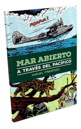 Mar Abierto: A Través Del Pacifico, De Miguel Paradiso. Editorial Comics.ar, Tapa Blanda, Edición 1 En Español
