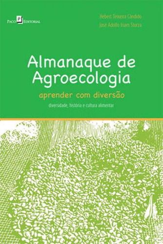 Almanaque De Agroecologia, De Cândido, Hebert Teixeira. Editora Paco Editorial, Capa Mole Em Português