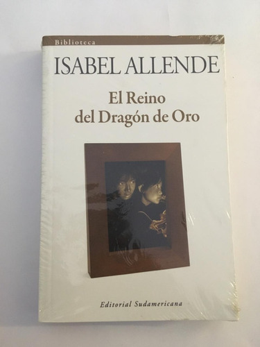 El Reino Del Dragón De Oro - Isabel Allende 