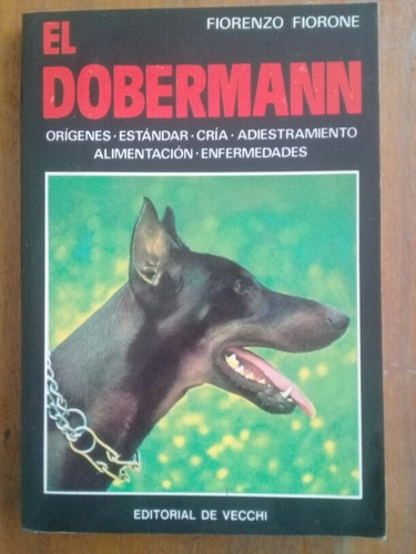 El Doberman Cría Adiestramiento Fiorenzo Fiorone