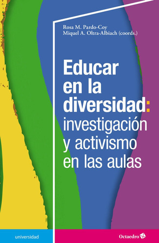 Educar En La Universidad: Investigacion Y Activismo En Las Aulas, De Pardo Coy, Rosa M.. Editorial Octaedro, S.l., Tapa Blanda En Español