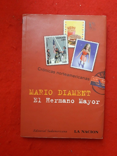 El Hermano Mayor Crónicas Norteamericanas Mario Diament