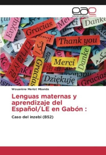 Libro: Lenguas Maternas Y Aprendizaje Del En Gabón :: Caso