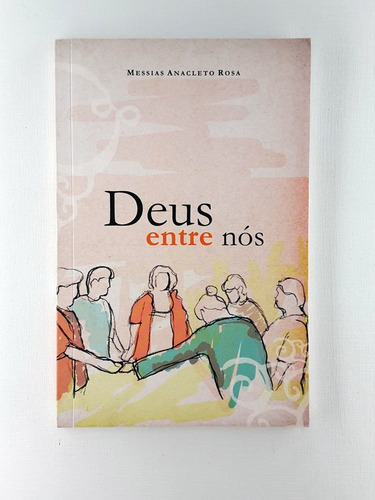 Deus Entre Nos Messias Anacleto Rosa