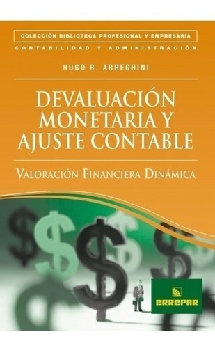 Devaluación Monetaria Y Ajuste Contable Arreguini Hugo