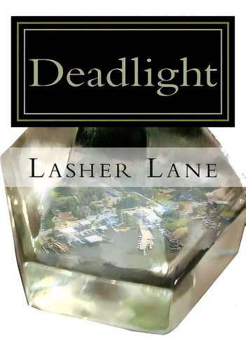 Deadlight, De Lane, Lasher. Editorial Createspace, Tapa Blanda En Inglés