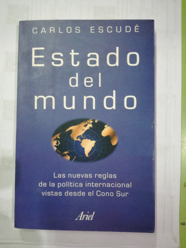 Estado Del Mundo Carlos Escudé