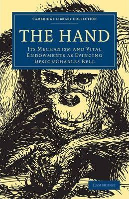 Libro The Hand : Its Mechanism And Vital Endowments As Ev...