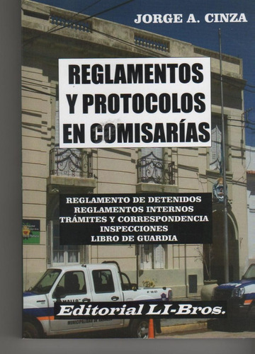 Reglamentos Y Protocolos En Comisarías Jorge Cinza Li-bros