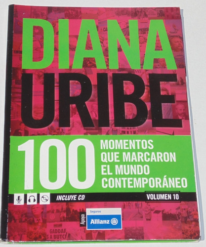 Diana Uribe 100 Momentos Mundo Contemporaneo V10 Libro + Cd 