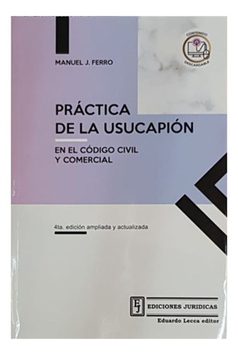 Practica De La Usucapion 4ª Ed. 2021 - Ferro, Manuel J