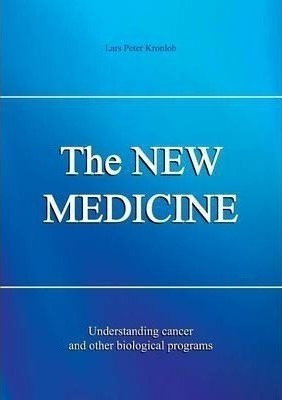 The New Medicine : Understanding Cancer And Other (alemán)