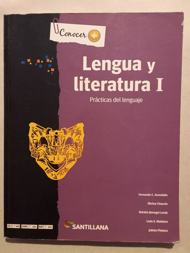 Lengua Y Literatura 1 = Prácticas Del Lenguaje. Santillana