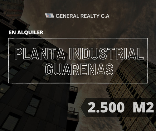Planta Industrial Guarenas 2.500 M2