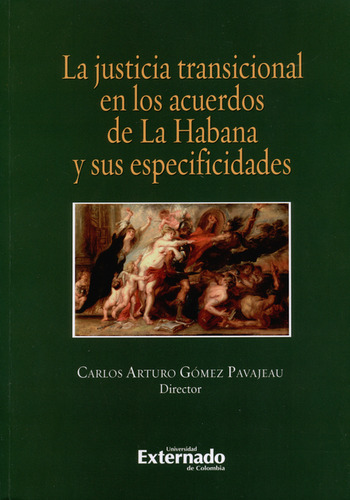 Libro Justicia Transicional En Los Acuerdos De La Habana Y S