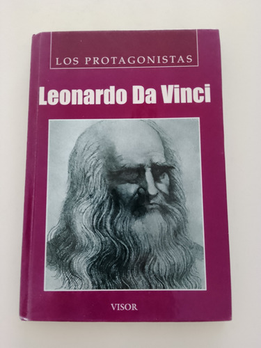 Leonardo Da Vinci. Los Protagonistas Editorial Visor 