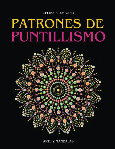 Libro: Patrones Para Puntillismo: Pinta Con La Técnica Del P