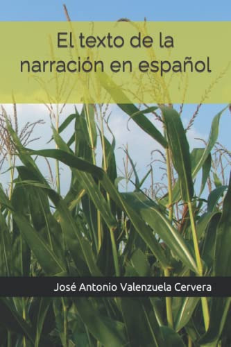 El Texto De La Narracion En Español -el Escrito Narrativo-