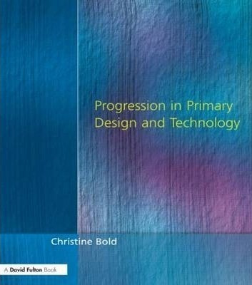 Progression In Primary Design And Technology - Christine ...