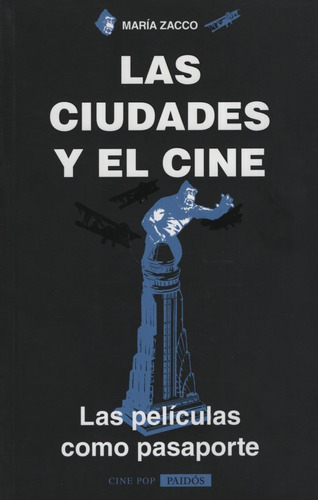 Las Ciudades Y El Cine - Las Películas Como Pasaporte