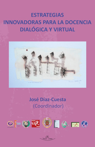 Estrategias Innovadoras Para La Docencia Dialógica Y Virtual, De José Díaz-cuesta. Editorial Vision Libros, Tapa Blanda En Español, 2014
