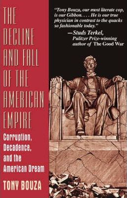 Libro The Decline And Fall Of The American Empire - Tony ...