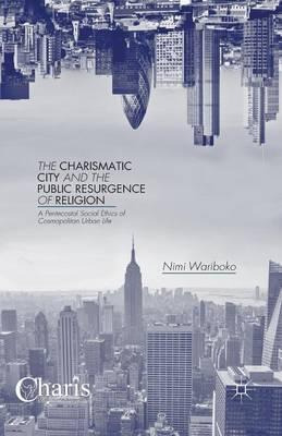 Libro The Charismatic City And The Public Resurgence Of R...