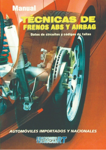 Curso Manual De Técnicas Frenos Abs Y Airbag - Rt Ediciones