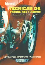 Comprar Curso Manual De Técnicas Frenos Abs Y Airbag - Rt Ediciones