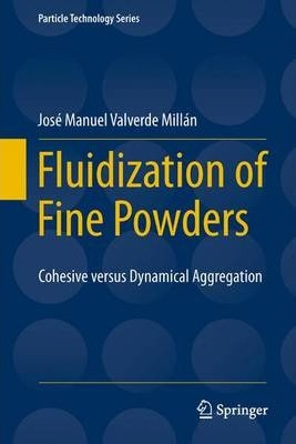 Libro Fluidization Of Fine Powders : Cohesive Versus Dyna...