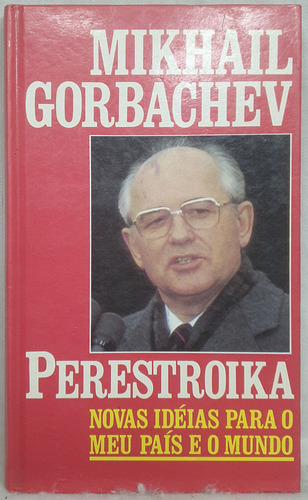 Livro Perestroika - Mikhail Gorbachev - Editora Círculo Do Livro (Usado)