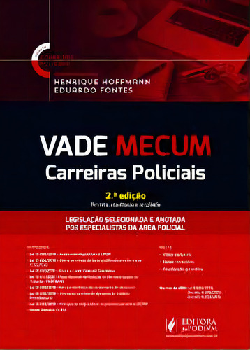 Vade Mecum: Carreiras Policiais, De Fontes Eduardo. Editora Juspodivm, Capa Mole, Edição 2 Em Português, 2018