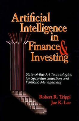 Artificial Intelligence In Finance And Investing - Robert...