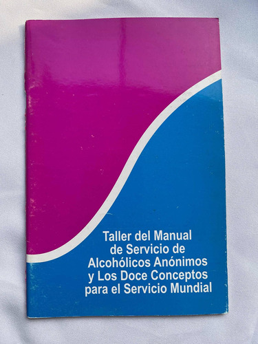 Aa Taller Del Manual De Servicio De Alcohólicos Anónimos