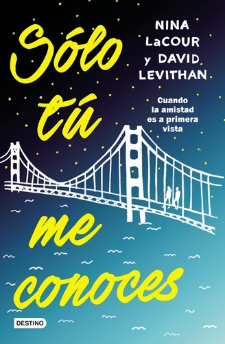 Solo Tú Me Conoces - David Levithan-nica Lacour