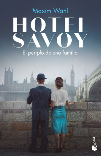 Hotel Savoy. El Periplo De Una Familia - Wahl, Maxim  - * 