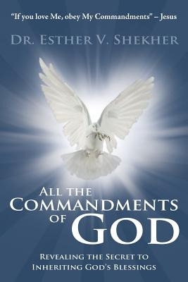 Libro All The Commandments Of God: Revealing The Secret T...