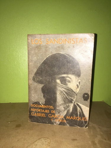 Libro Los Sandinistas Reportajes Y Otros De Garcia Márquez