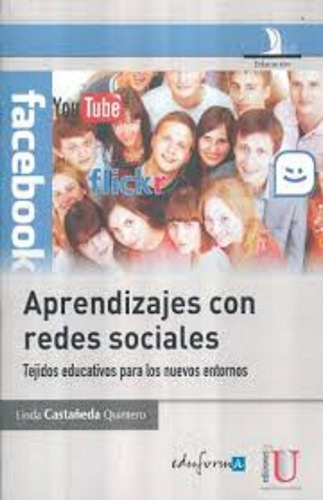 Aprendizajes Con Redes Sociales, De Linda Castañeda Quintero. Editorial Ediciones De La U En Español